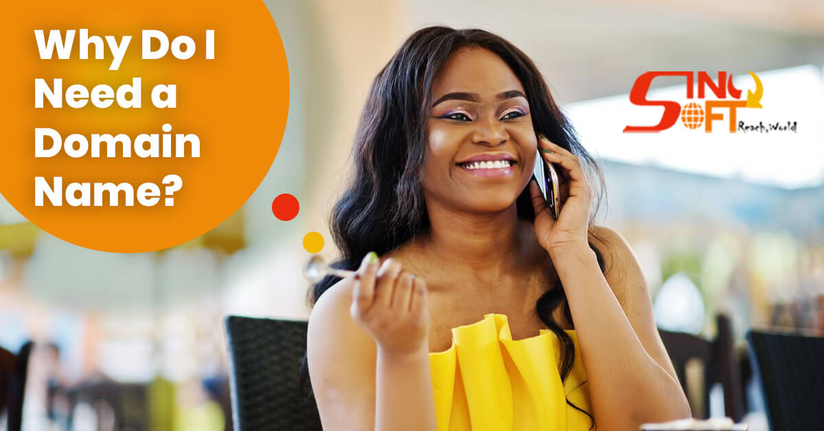 Why do I need a domain name