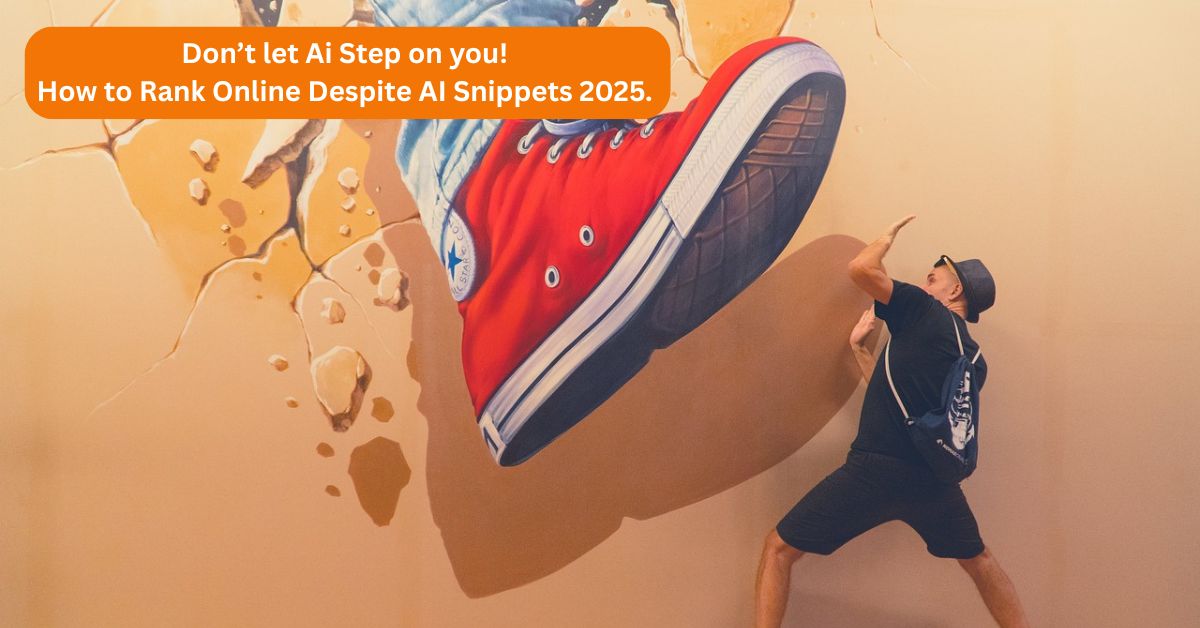 How to Rank Online Despite AI Snippets 2025