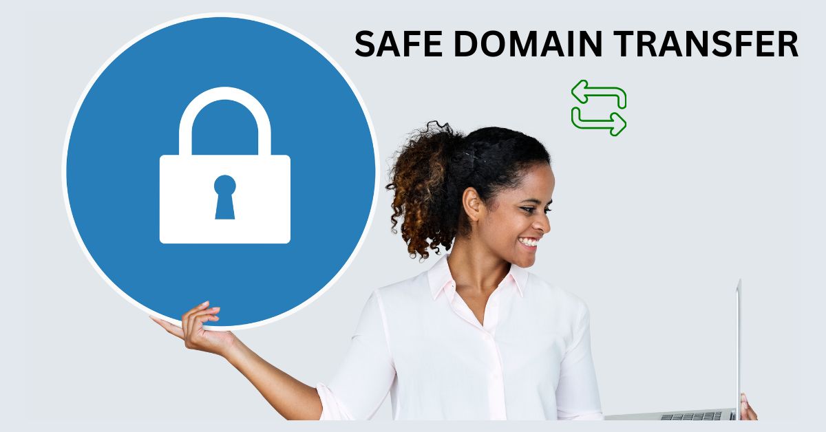 How to Transfer Domain Safely and Easily